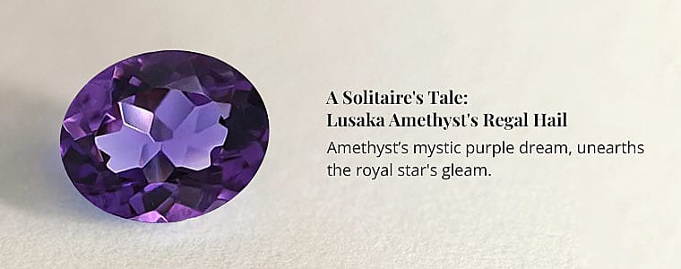 A Solitaire's Tale: Lusaka Amethyst's Regal Hail Banner