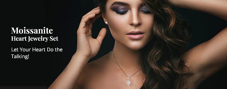 Moissanite Heart Jewelry Set Banner