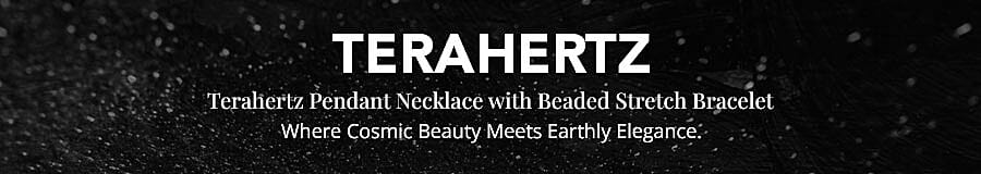 Terahertz Pendant Necklace with Beaded Stretch Bracelet Banner