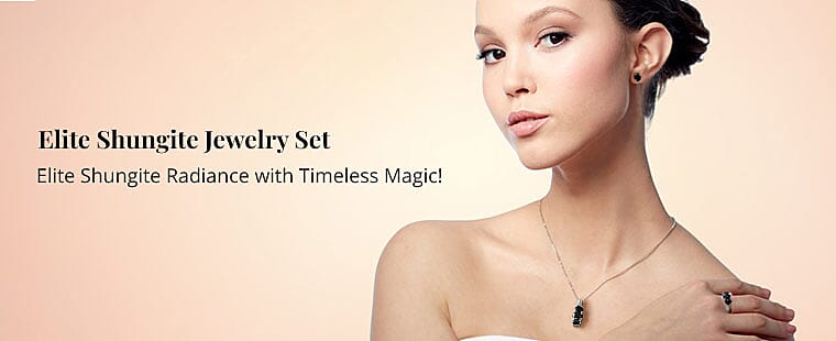 Elite Shungite Jewelry Set Banner