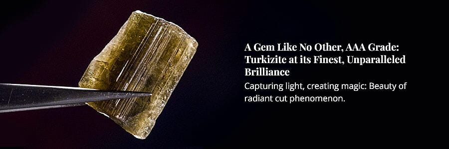 A Gem Like No Other, AAA Grade: Turkizite at its Finest, Unparalleled Brilliance Banner