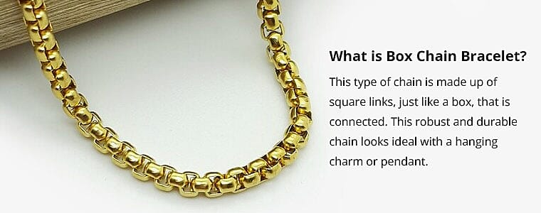 What is Box Chain Bracelet? Banner