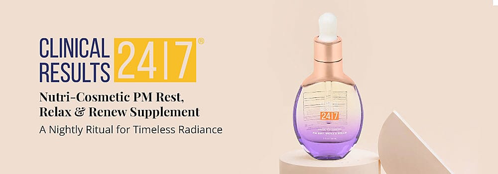 Clinical Results 24/7 Nutri-Cosmetic PM Rest, Relax & Renew Supplement Banner