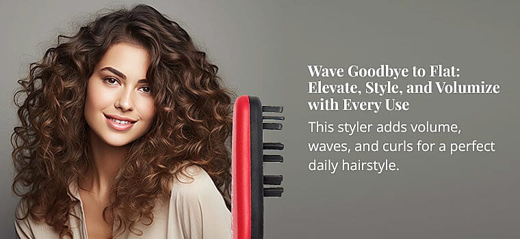 Wave Goodbye to Flat: Elevate, Style, and Volumize with Every Use Banner