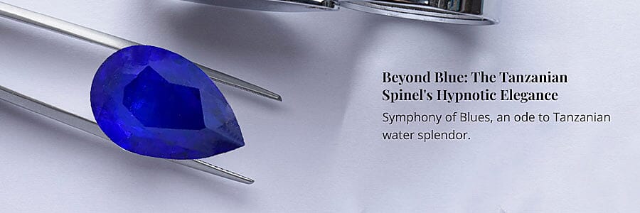 Beyond Blue: The Tanzanian Spinel's Hypnotic Elegance Banner