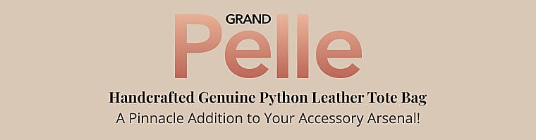 The Grand Pelle Handcrafted Genuine Python Leather Tote Bag Banner