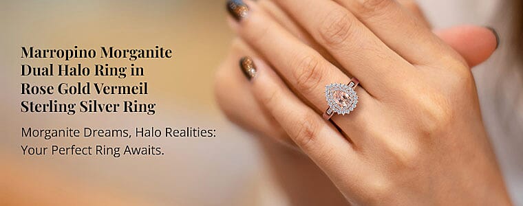 Marropino Morganite Dual Halo Ring Banner