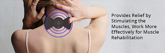 Provides Relief by Stimulating the Muscles, Work More Effectively for Muscle Rehabilitation