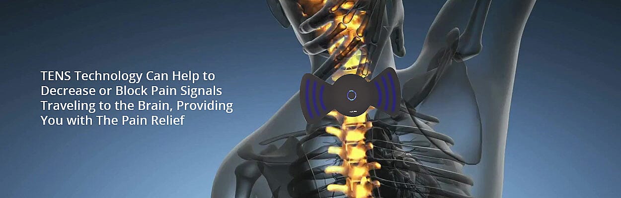 TENS Technology Can Help to Decrease or Block Pain Signals Traveling to the Brain, Providing You with The Pain Relief