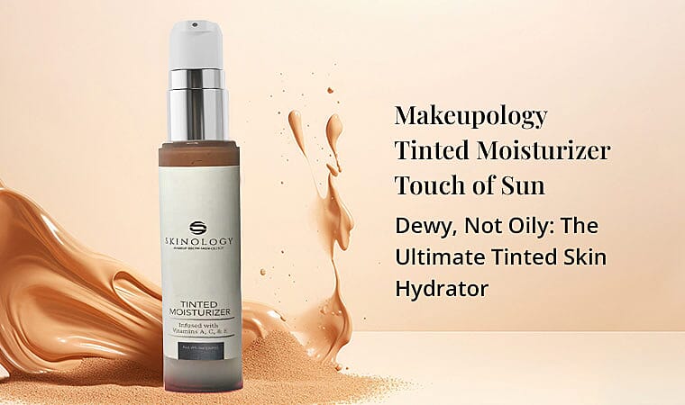 Makeupology Tinted Moisturizer Touch of Sun Banner