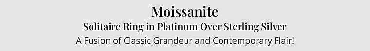 Moissanite Solitaire Ring in Platinum Over Sterling Silver Banner