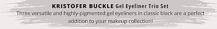 Kristofer Buckle Gel Eyeliner Trio Set Banner