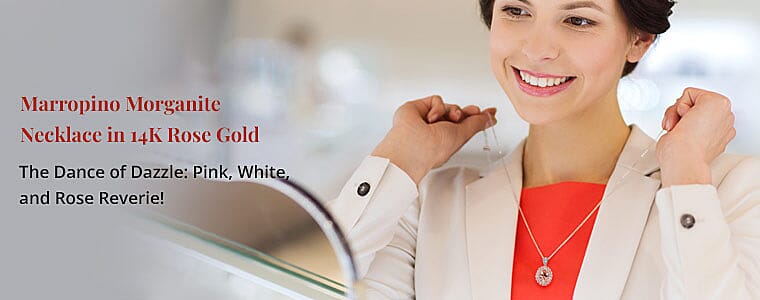 Marropino Morganite Necklace in 14K Rose Gold Banner