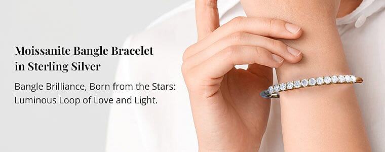 Moissanite Bangle Bracelet in Sterling Silver Banner