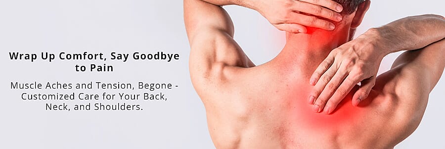 Wrap Up Comfort, Say Goodbye to Pain Banner