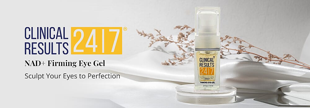 Clinical Results 24/7 NAD+ Firming Eye Gel Banner