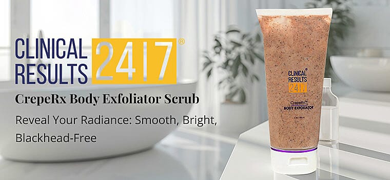 Clinical Results CrepeRx Body Exfoliator Scrub Banner