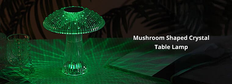 Mushroom Shaped Crystal Table Lamp Banner