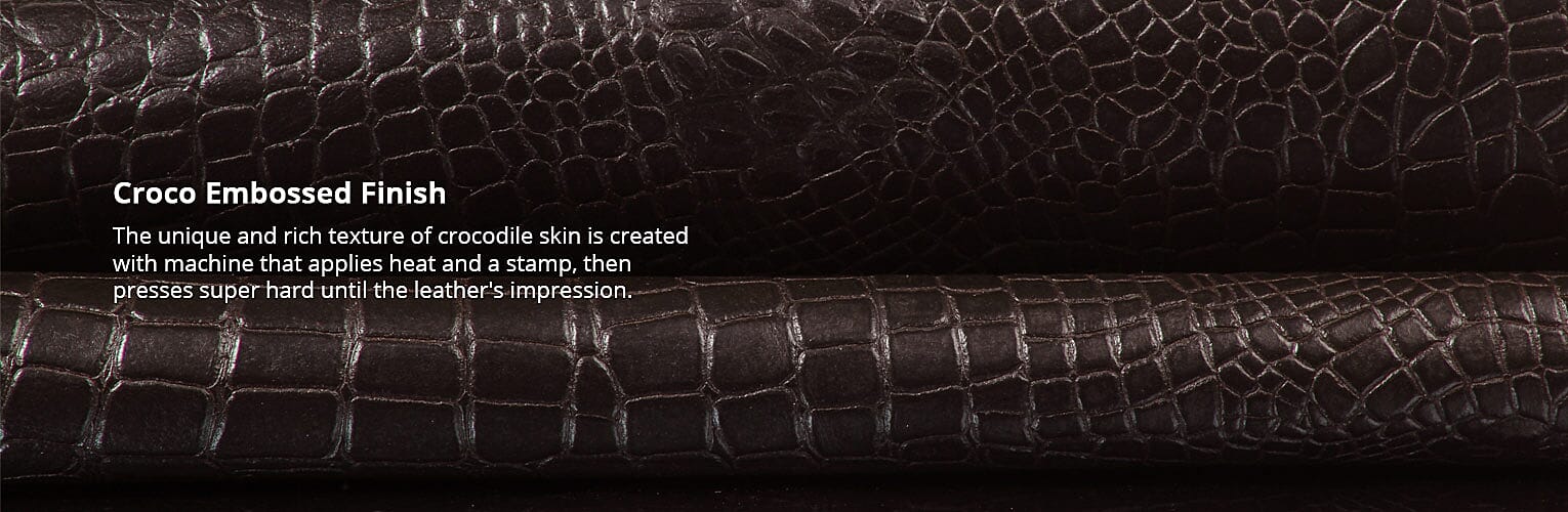 Croco Embossed Finish