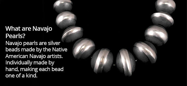 What are Navajo Pearls