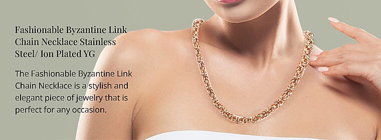 Fashionable Byzantine Link Chain Necklace Stainless Steel/ Ion Plated YG Banner