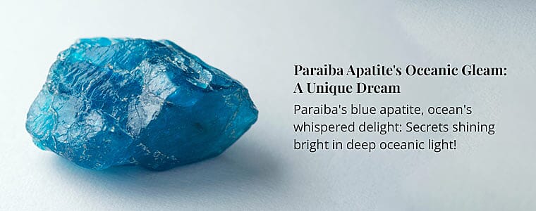 Paraiba Apatite's Oceanic Gleam: A Unique Dream Banner