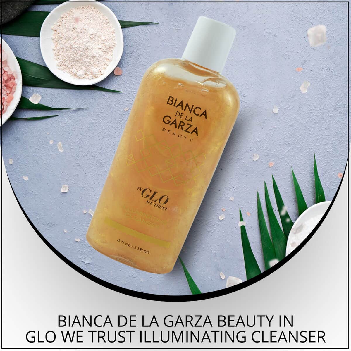 Bianca de la Garza Beauty In GLO We Trust Illuminating Cleanser 4oz image number 1