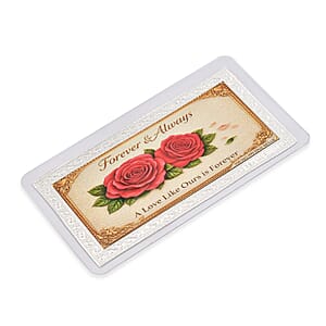 999 Fine Silver Forever & Always - A Love Like Ours is Forever Sheet 500mg